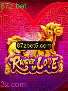 RoosterInLove: O Novo Fenômeno de 87z bet